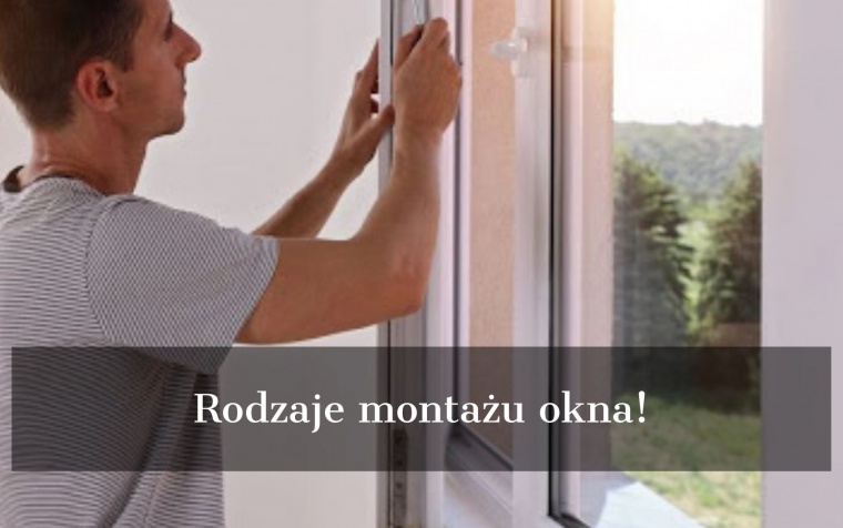 Rodzaje montażu okna!