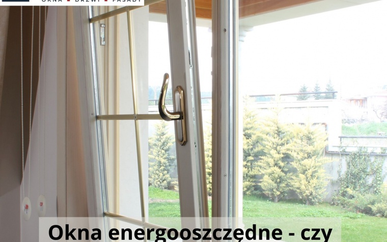Okna energooszczędne – czy warto inwestować?